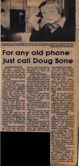 For any old phone just call Doug Bone